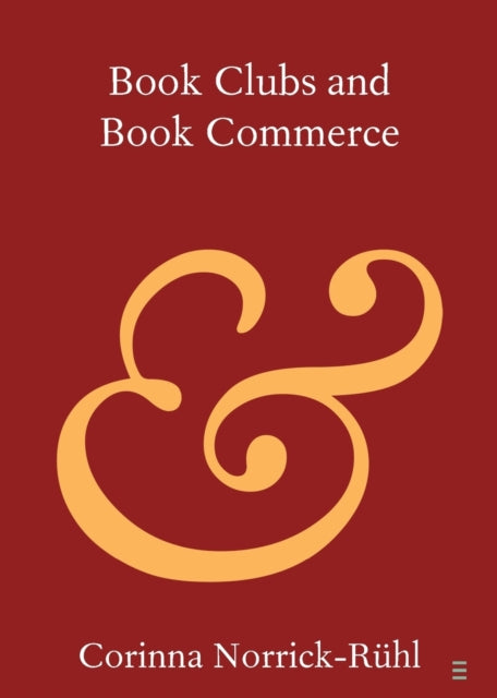 Book cover of: Book Clubs and Book Commerce. By: Corinna Norrick-Rühl