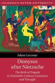 Book cover of: Dionysus after Nietzsche. By: Adam Lecznar