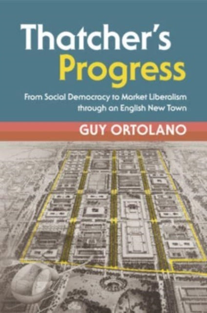 Book cover of: Thatcher's Progress. By: Guy Ortolano