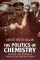 Book cover of: Politics of Chemistry. By: Agustí Nieto-Galan