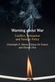 Book cover of: Warning about War. By: Christoph O. Meyer