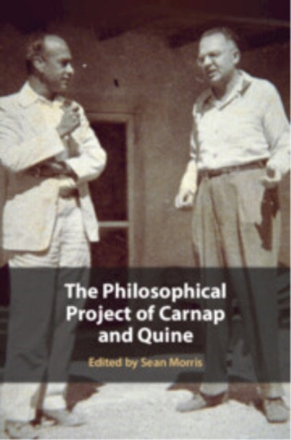 Book cover of: Philosophical Project of Carnap and Quine