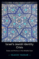 Book cover of: Israel's Jewish Identity Crisis. By: Yaacov Yadgar
