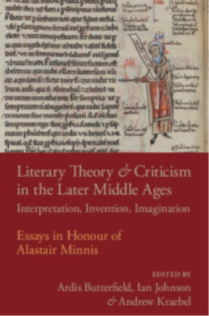 Literary Theory and Criticism in the Later Middle Ages