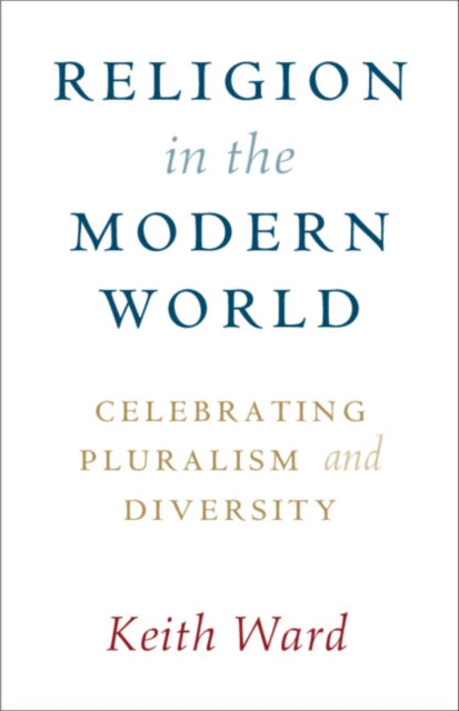 Book cover of: Religion in the Modern World. By: Keith Ward