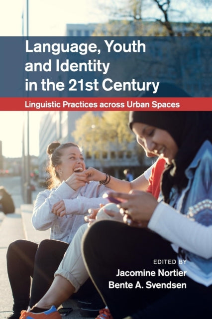Book cover of: Language, Youth and Identity in the 21st Century. By: Jacomine Nortier