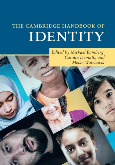Book cover of: Cambridge Handbook of Identity. By: Michael Bamberg