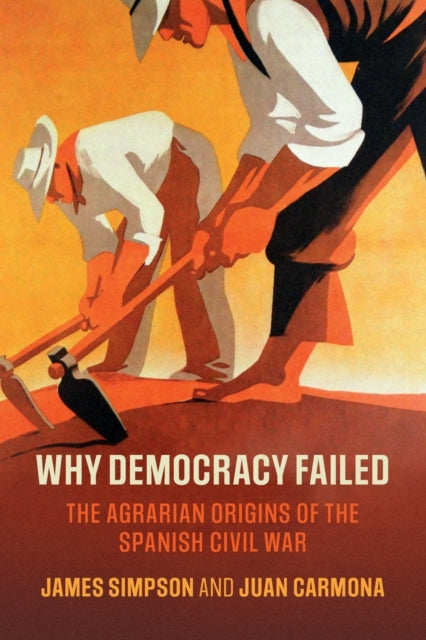 Book cover of: Why Democracy Failed. By: James Simpson