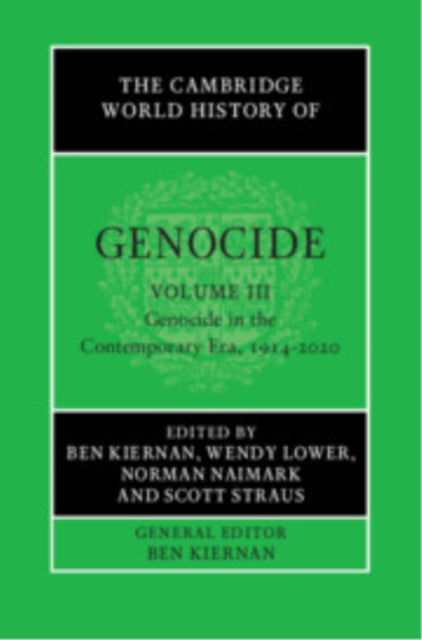 Book cover of: Cambridge World History of Genocide: Volume 3, Genocide in the Contemporary Era, 1914–2020