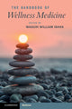 Book cover of: Handbook of Wellness Medicine. By: Waguih William IsHak