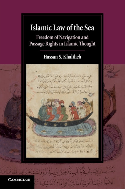 Book cover of: Islamic Law of the Sea. By: Hassan S. Khalilieh