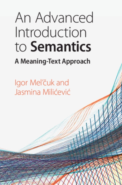 Book cover of: Advanced Introduction to Semantics. By: Igor Mel'čuk