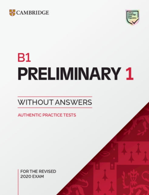 Book cover of: B1 Preliminary 1 for the Revised 2020 Exam Student's Book without Answers