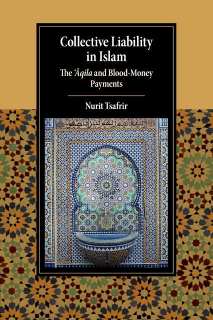 Book cover of: Collective Liability in Islam. By: Nurit Tsafrir