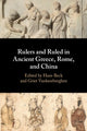 Book cover of: Rulers and Ruled in Ancient Greece, Rome, and China. By: Hans Beck