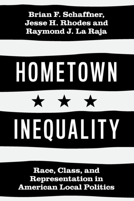 Book cover of: Hometown Inequality. By: Brian F. Schaffner