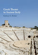 Book cover of: Greek Theater in Ancient Sicily. By: Kathryn G. Bosher