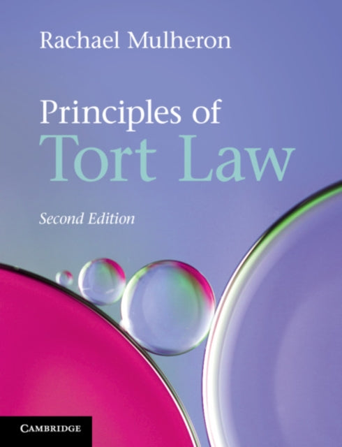 Book cover of: Principles of Tort Law. By: Rachael Mulheron