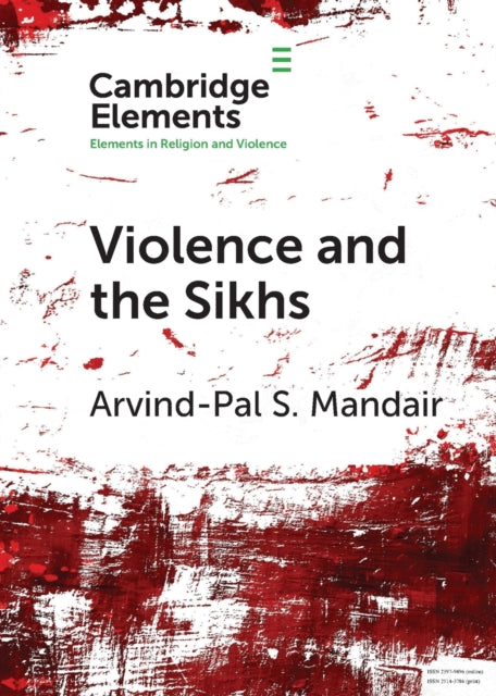 Book cover of: Violence and the Sikhs. By: Arvind-Pal S. Mandair