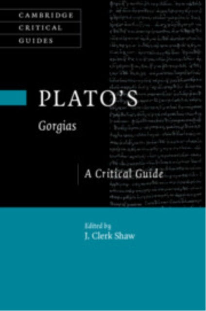Book cover of: Plato's Gorgias. By: J. Clerk Shaw