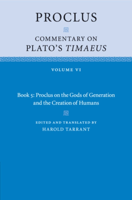 Proclus: Commentary on Plato's Timaeus