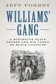 Book cover of: Williams' Gang. By: Jeff Forret