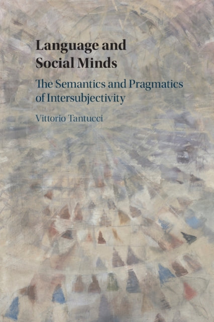 Book cover of: Language and Social Minds. By: Vittorio Tantucci