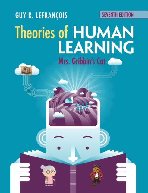 Book cover of: Theories of Human Learning. By: Guy R. Lefrançois