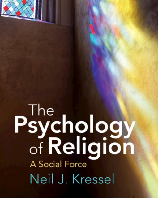 Book cover of: Psychology of Religion. By: Neil J. Kressel