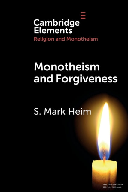 Book cover of: Monotheism and Forgiveness. By: S. Mark Heim