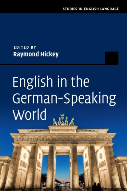 Book cover of: English in the German-Speaking World. By: Raymond Hickey
