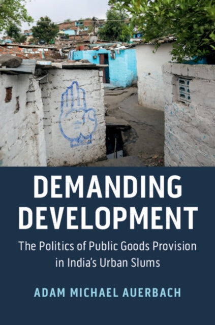 Book cover of: Demanding Development. By: Adam Michael Auerbach