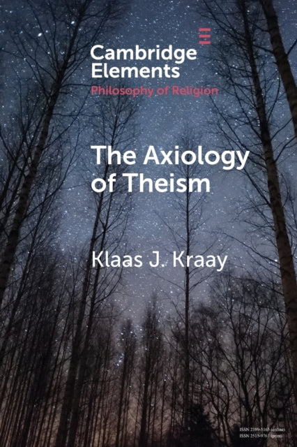 Book cover of: Axiology of Theism. By: Klaas J. Kraay