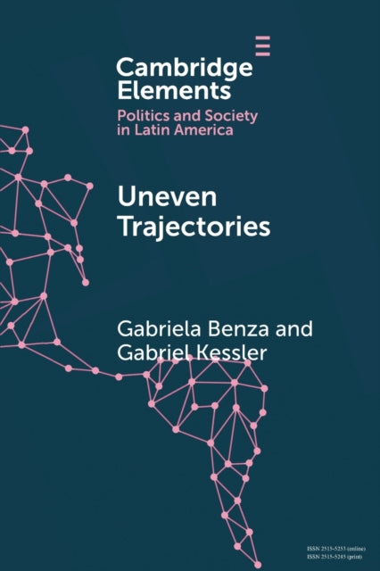 Book cover of: Uneven Trajectories. By: Gabriela Benza