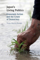 Book cover of: Japan's Living Politics. By: Tessa Morris-Suzuki