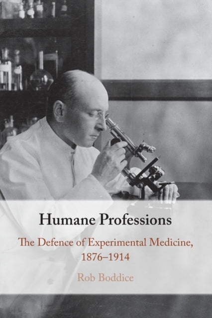 Book cover of: Humane Professions. By: Rob Boddice