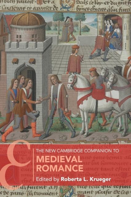 Book cover of: New Cambridge Companion to Medieval Romance. By: Roberta L. Krueger