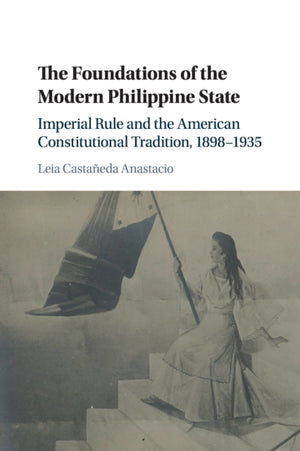 Foundations of the Modern Philippine State