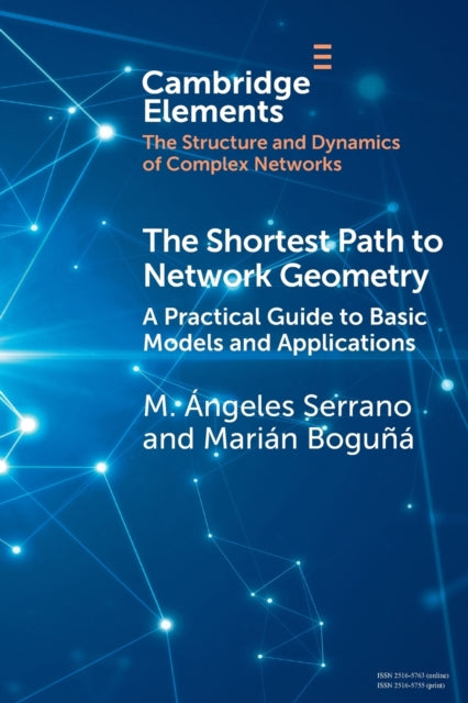 Book cover of: Shortest Path to Network Geometry. By: M. Ángeles Serrano