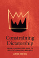 Book cover of: Constraining Dictatorship. By: Anne Meng