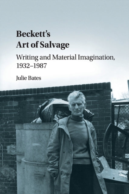 Book cover of: Beckett's Art of Salvage. By: Julie Bates