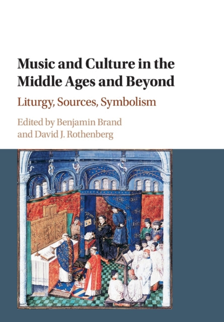 Book cover of: Music and Culture in the Middle Ages and Beyond. By: Benjamin Brand