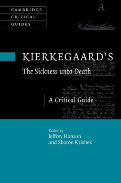 Book cover of: Kierkegaard's The Sickness Unto Death. By: Jeffrey Hanson