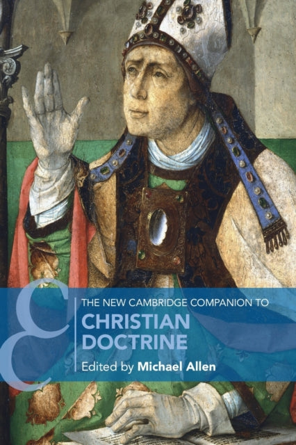 Book cover of: New Cambridge Companion to Christian Doctrine. By: Michael Allen
