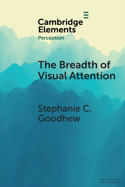 Book cover of: Breadth of Visual Attention. By: Stephanie C. Goodhew