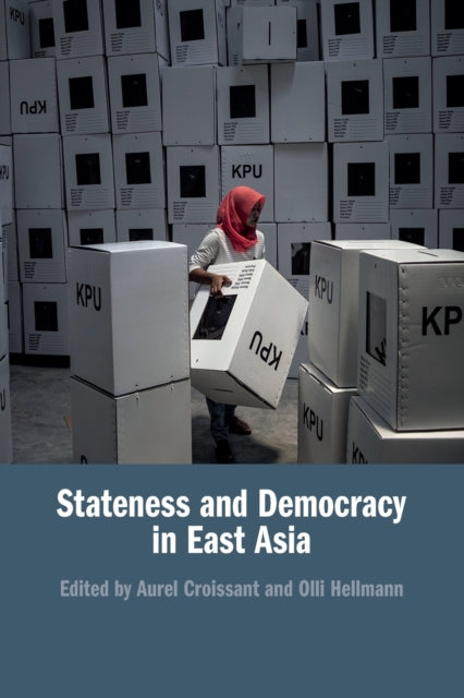 Book cover of: Stateness and Democracy in East Asia. By: Aurel Croissant