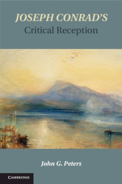 Book cover of: Joseph Conrad's Critical Reception. By: John G. Peters