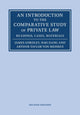 An Introduction to the Comparative Study of Private Law