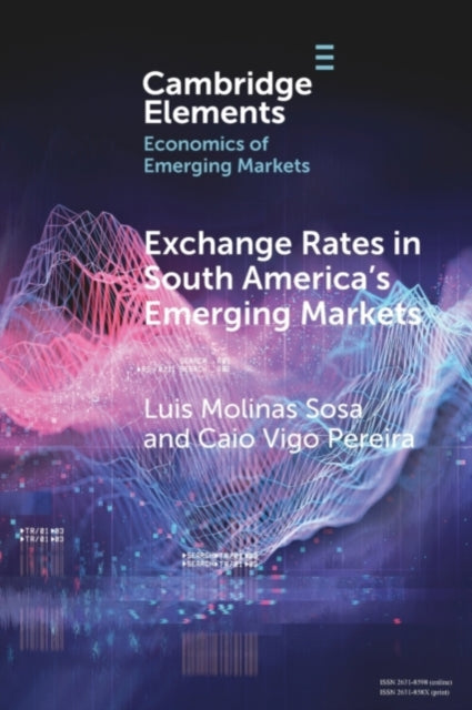 Book cover of: Exchange Rates in South America's Emerging Markets. By: Luis Molinas Sosa