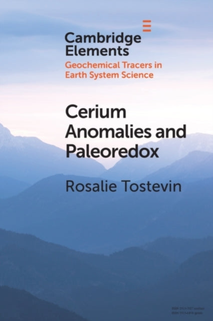 Book cover of: Cerium Anomalies and Paleoredox. By: Rosalie Tostevin